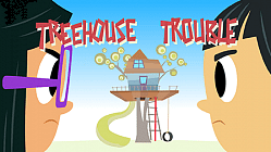 Treehouse Trouble