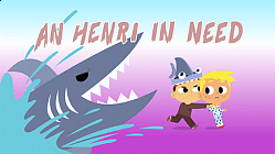 An Henri in Need