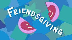 Friendsgiving