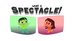 What a Spectacle