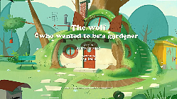 The Wolf Who Wanted To Be A Gardener